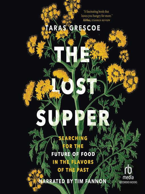 Title details for The Lost Supper by Taras Grescoe - Available